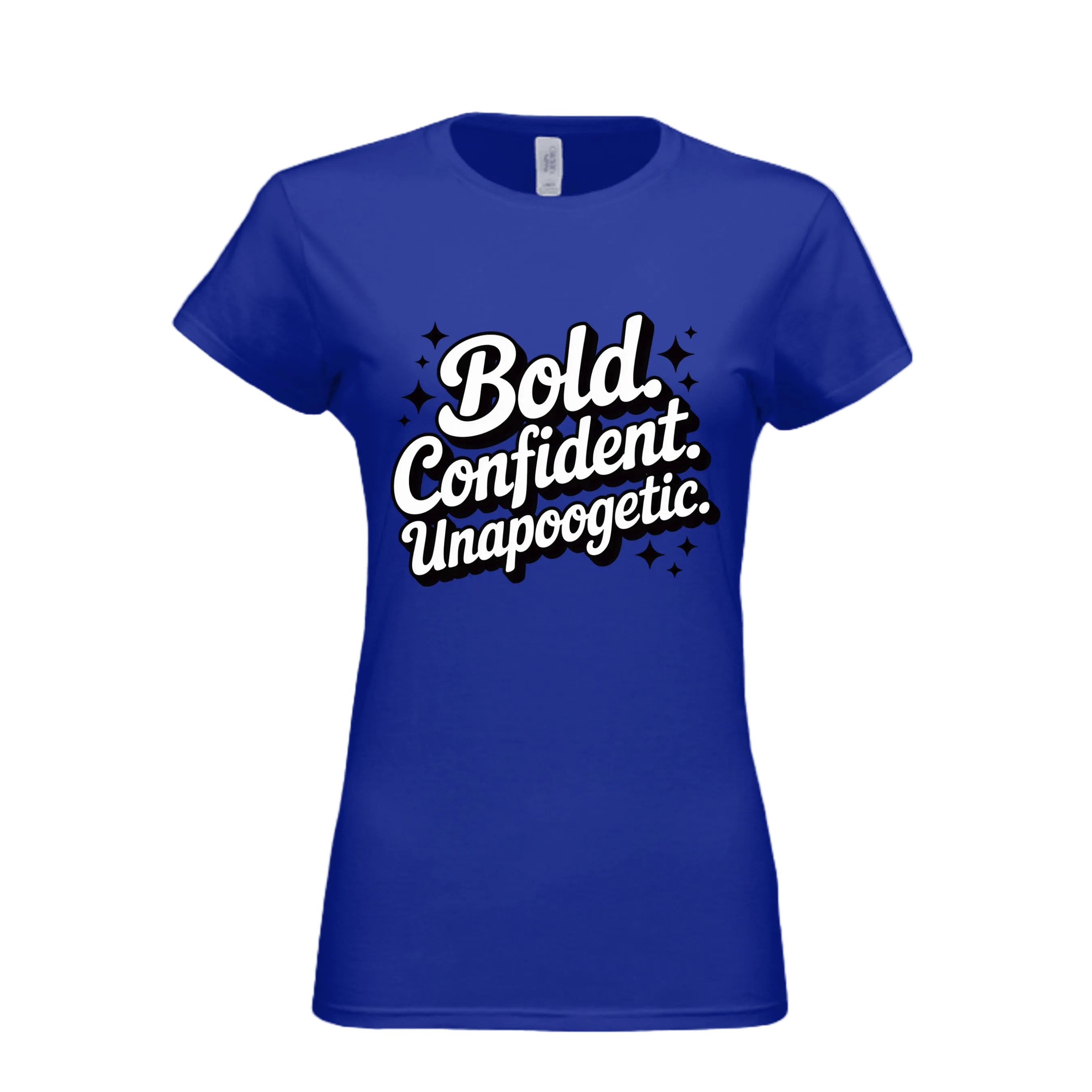 Blue t-shirt with 'Bold. Confident. Unapoogetic.' text on a white background